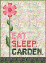Eat, Sleep, Garden